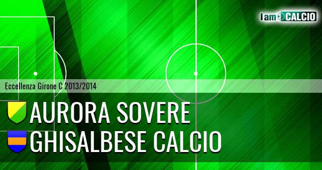 Aurora Sovere - Ghisalbese Calcio