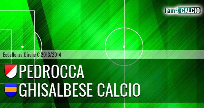 Pedrocca - Ghisalbese Calcio