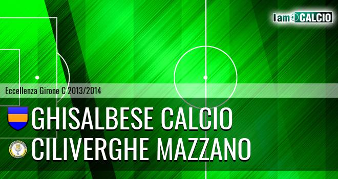 Ghisalbese Calcio - Ciliverghe Mazzano