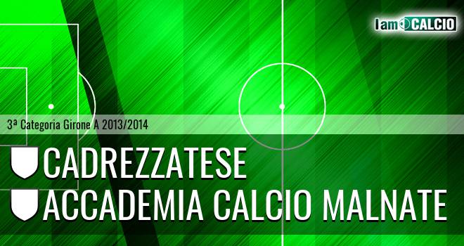 Cadrezzatese - Accademia calcio Malnate