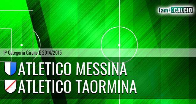 Atletico Messina - Atletico Taormina