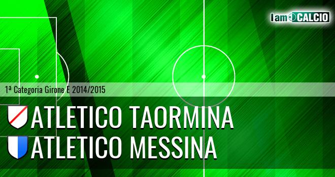 Atletico Taormina - Atletico Messina