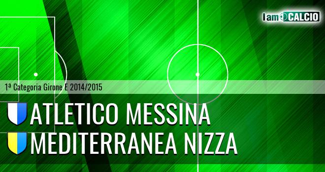 Atletico Messina - Mediterranea Nizza