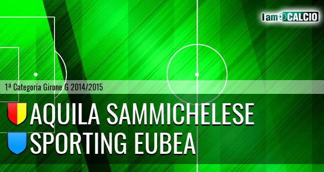 Aquila Sammichelese - Sporting Eubea