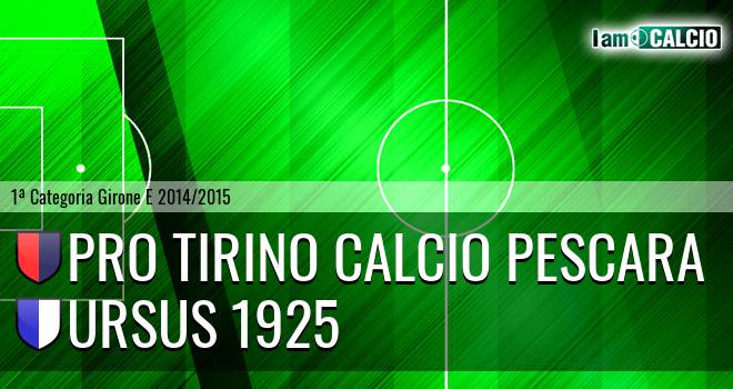 Pro Tirino Calcio Pescara - Ursus 1925