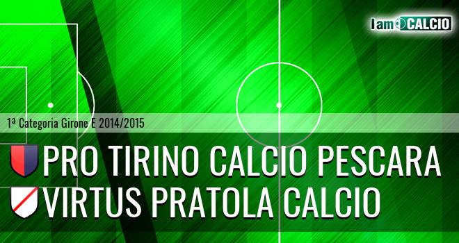 Pro Tirino Calcio Pescara - Virtus Pratola Calcio