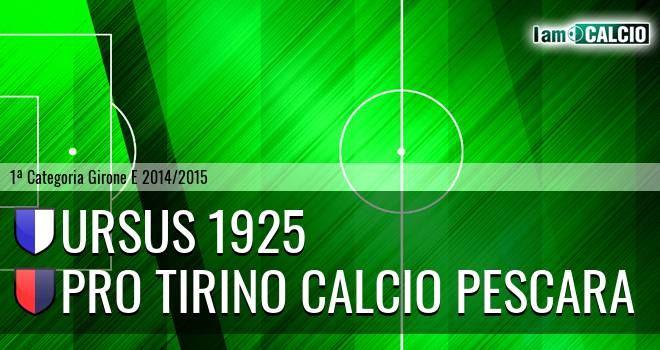 Ursus 1925 - Pro Tirino Calcio Pescara