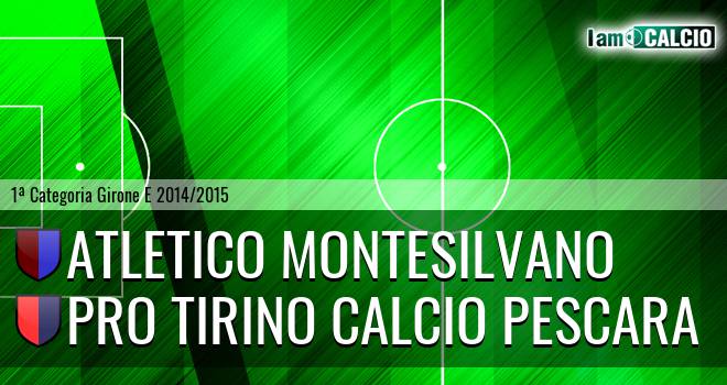 Atletico Montesilvano - Pro Tirino Calcio Pescara