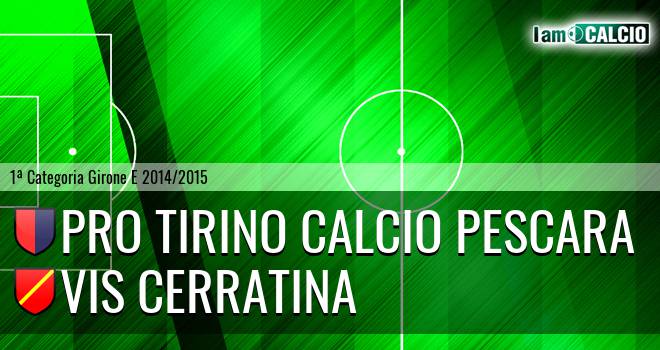 Pro Tirino Calcio Pescara - Vis Cerratina