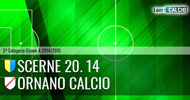 Scerne 20. 14 - Ornano Calcio