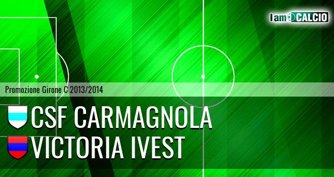 Csf Carmagnola - Victoria Ivest