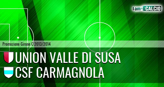 Union Valle di Susa - Csf Carmagnola