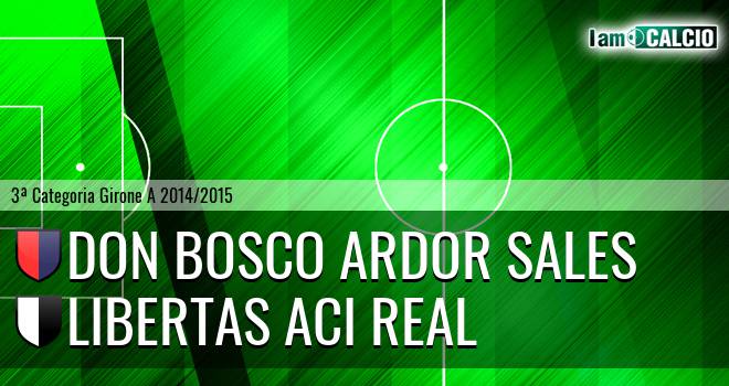 Don Bosco Ardor Sales - Libertas Aci Real