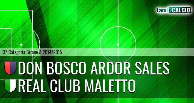 Don Bosco Ardor Sales - Real Club Maletto