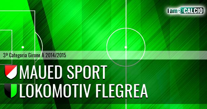 Maued Sport - Lokomotiv Flegrea