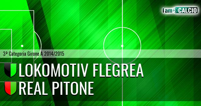 Lokomotiv Flegrea - Real Pitone