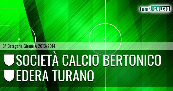 Società calcio Bertonico - Edera Turano