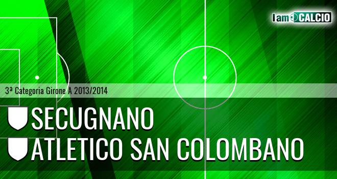 Secugnano - Atletico San Colombano