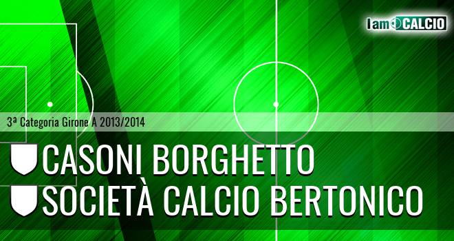 Casoni Borghetto - Società calcio Bertonico