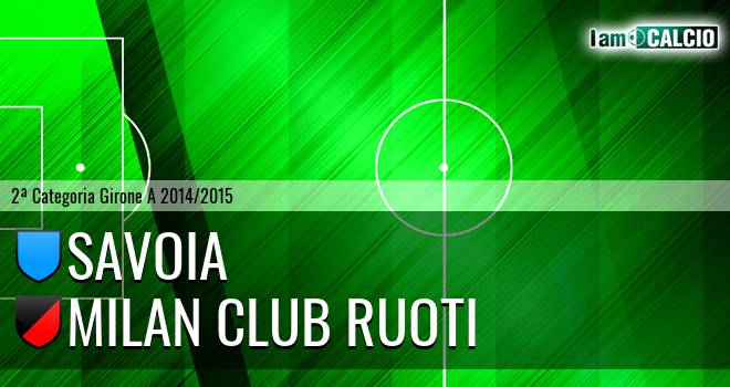 Savoia - Milan Club Ruoti