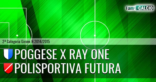 Poggese X Ray One - Polisportiva Futura