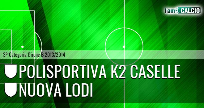 Polisportiva K2 Caselle - Nuova Lodi