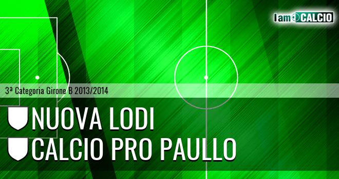 Nuova Lodi - Calcio Pro Paullo