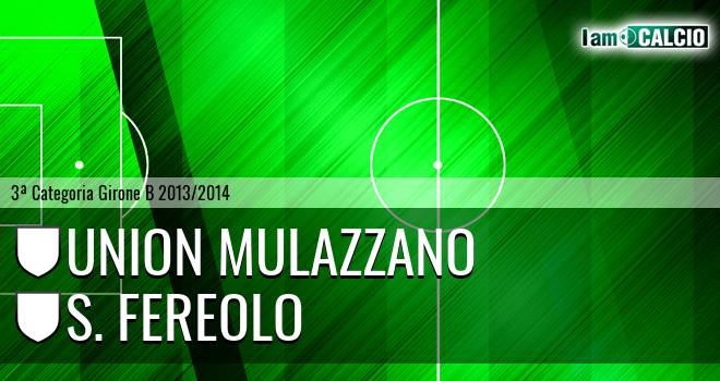 Union Mulazzano - S. Fereolo