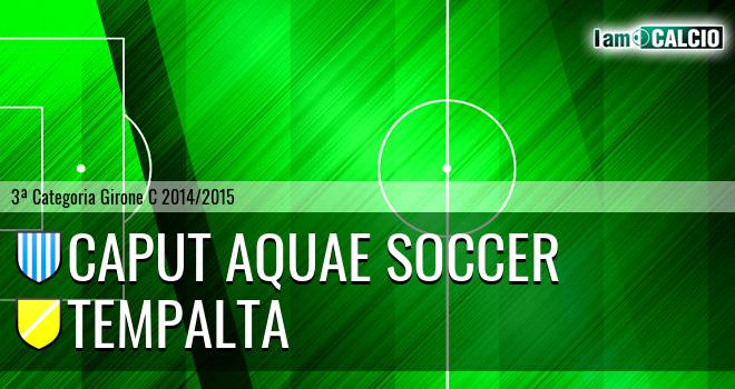 Caput Aquae Soccer - Tempalta