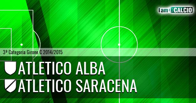 Atletico Alba - Atletico Saracena