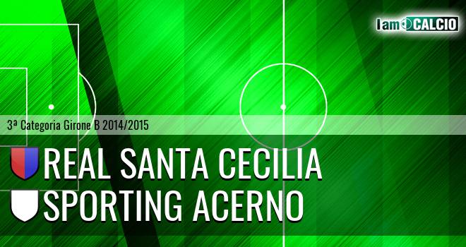 Real Santa Cecilia - Sporting Acerno