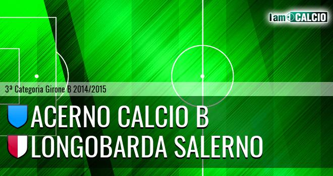 Acerno Calcio B - Longobarda Salerno