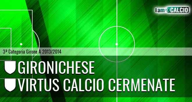 Gironichese - Virtus calcio Cermenate