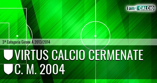 Virtus calcio Cermenate - C. M. 2004