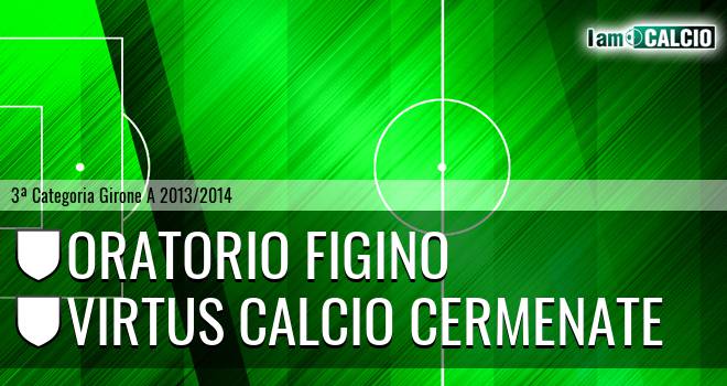 Oratorio Figino - Virtus calcio Cermenate