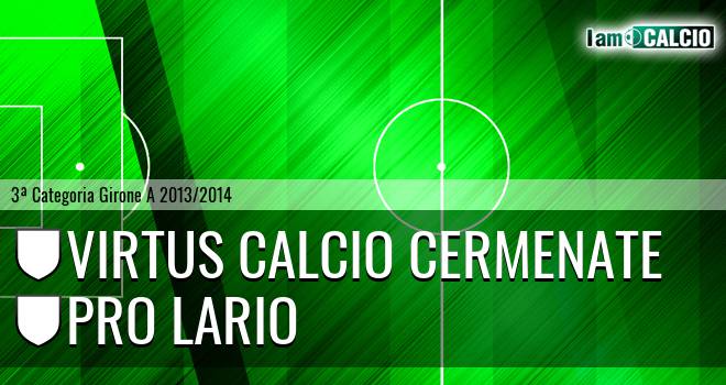 Virtus calcio Cermenate - Pro Lario