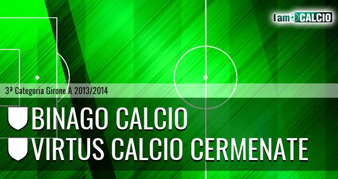 Binago calcio - Virtus calcio Cermenate