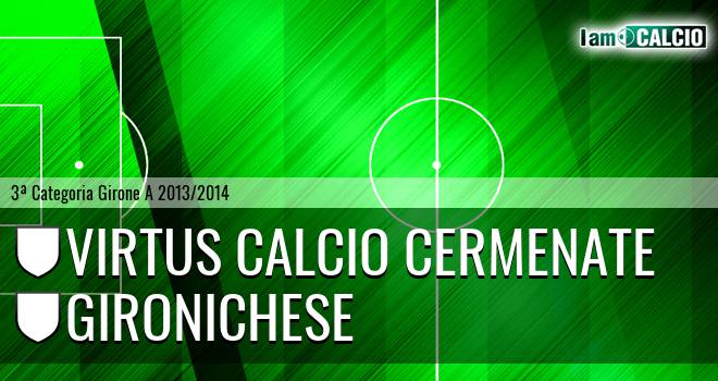 Virtus calcio Cermenate - Gironichese