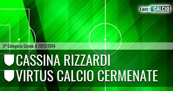 Cassina Rizzardi - Virtus calcio Cermenate