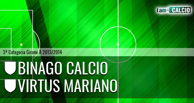 Binago calcio - Virtus Mariano