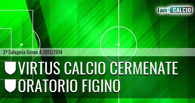 Virtus calcio Cermenate - Oratorio Figino