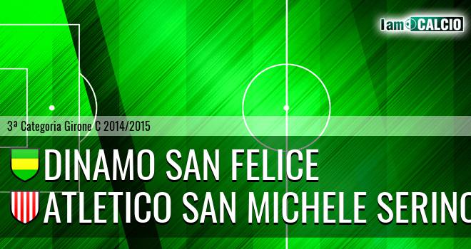 Dinamo San Felice - Atletico San Michele Serino