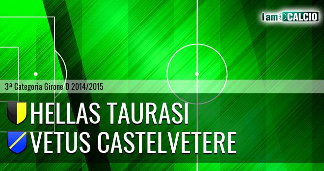 Hellas Taurasi - Vetus Castelvetere