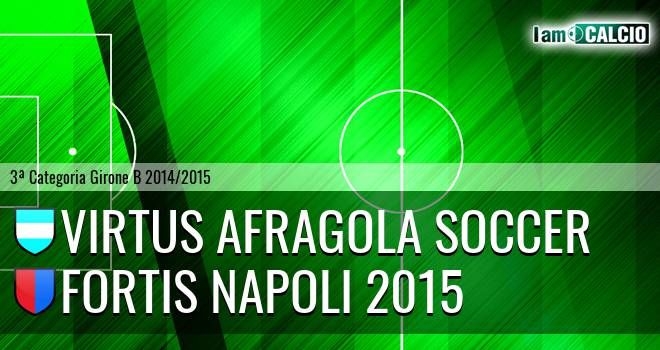 Virtus Afragola Soccer - Fortis Napoli 2015