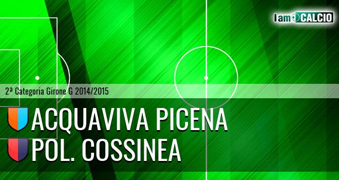 Acquaviva Picena - Pol. Cossinea