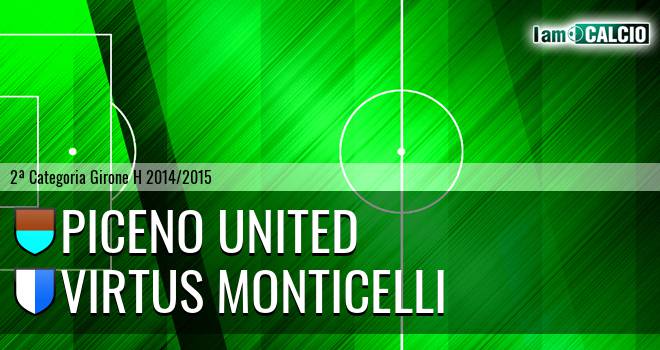 Piceno United - Virtus Monticelli