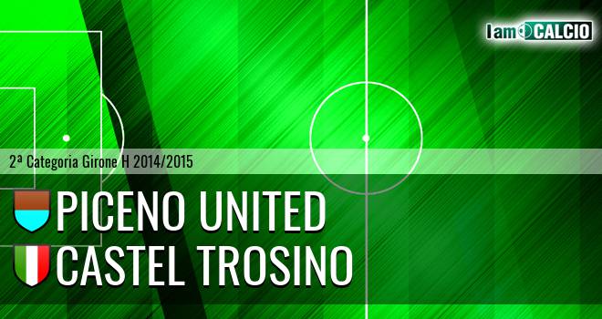 Piceno United - Castel Trosino