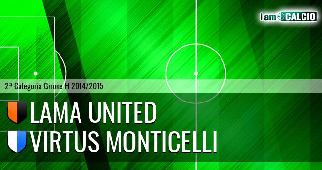 Lama United - Virtus Monticelli