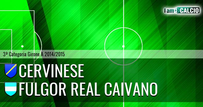 Cervinese - Fulgor Real Caivano