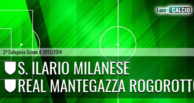 S. Ilario Milanese - Real Mantegazza Rogorotto